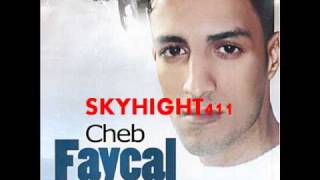 Cheb FAYCAL ( Adenya Fanya Fanya )