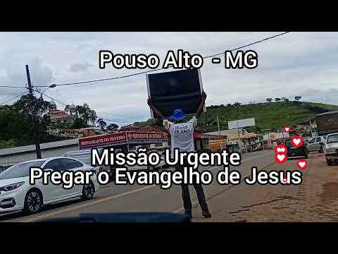 Evangelismo na Cidade de Pouso - Alto Minas Gerais 