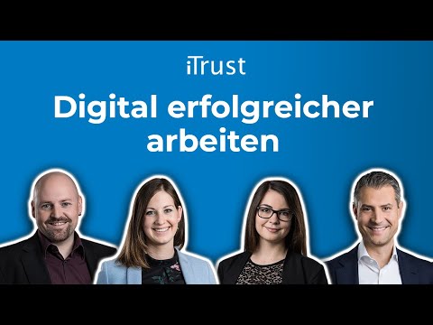 Digital erfolgreicher arbeiten mit iTrust