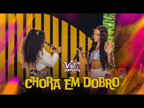 Banda Sentimentos e Grazi Almeida - Chora em dobro (DVD Vibe da Sentimentos)
