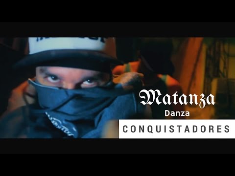 Matanza Danza - Conquistadores (Video Oficial)