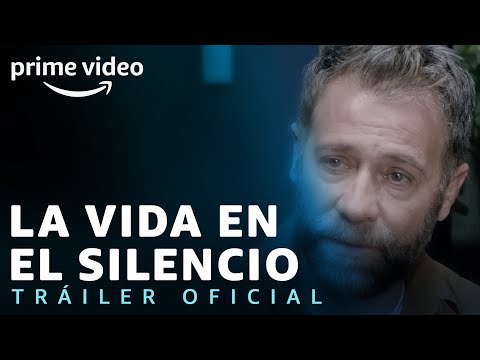 Tráiler La Vida en el Silencio 2020