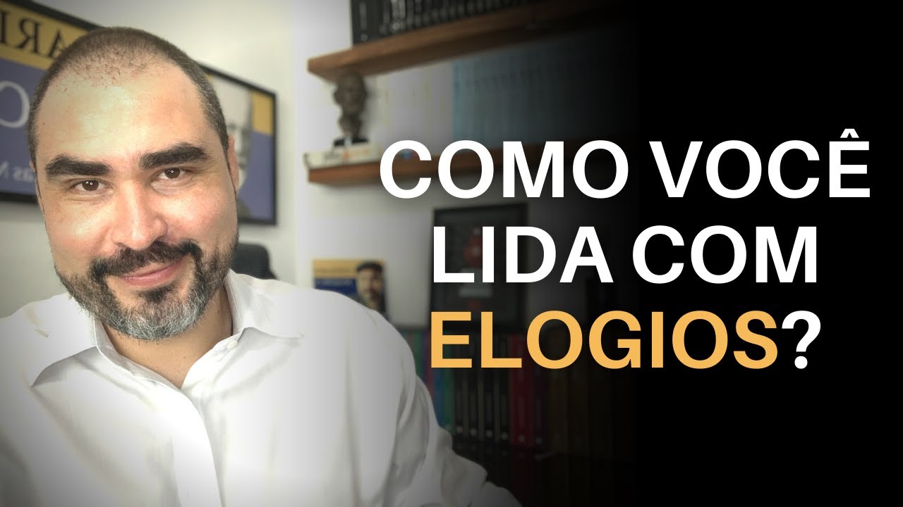 VOCÊ SE SENTE CONSTRANGIDO QUANDO É ELOGIADO? | Dr. Lucas Nápoli