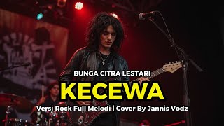 Download lagu BUNGA CITRA LESTARI - KECEWA | VERSI ROCK METAL (Cover By Jannis Vodz) mp3 Download lagu BUNGA CITRA LESTARI - KECEWA | VERSI ROCK METAL (Cover By Jannis Vodz) mp3