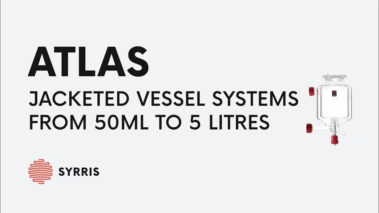 Atlas Jacketed Vessel Systems from 50ml to 5 litres