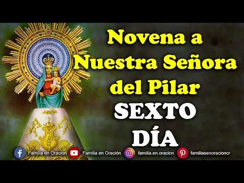 Novena to Our Lady of Pilar - Day 6 (Short Version)