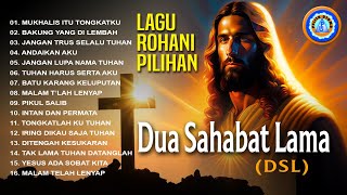 Download lagu LAGU ROHANI PILIHAN DUA SAHABAT LAMA || FULL ALBUM mp3