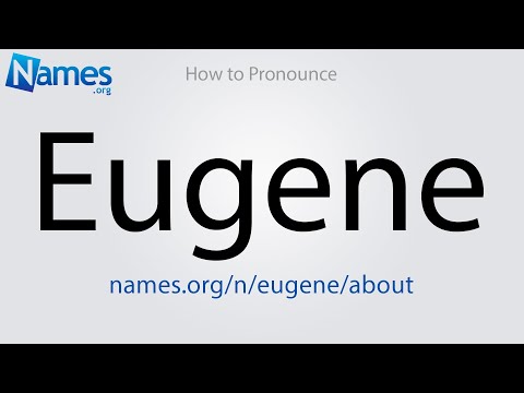 How to Pronounce Eugene