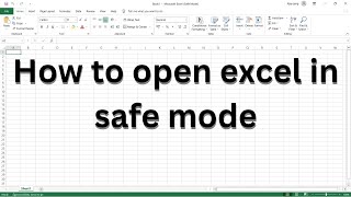 How to open excel in safe mode