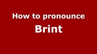 How to pronounce Brint