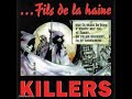 Killers - Fils De la Haine