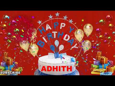 ADHITH Happy Birthday Wishes Song | Happy Birthday To You | Happy Birthday Wishes With Name ADHITH