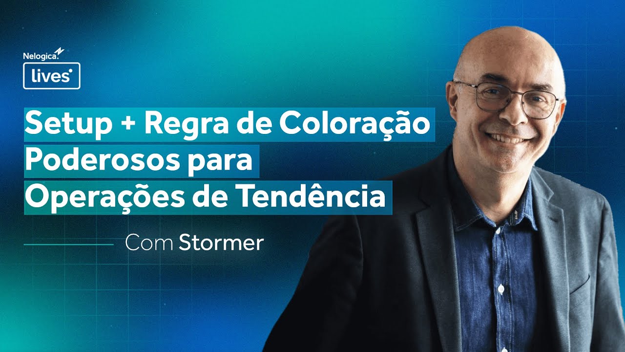 Stormer mostra um Setup e Regra de Coloração para Operar com Precisão | Cortes Nelogica Live