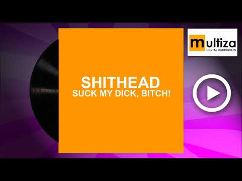 download lagu mp3 mp4 Suck My Dick Bitch, download lagu Suck My Dick Bitch gratis, unduh video klip Suck My Dick Bitch