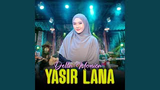 Download lagu Yasir Lana mp3