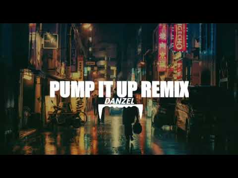 PUMP IT UP Remix -Danzel
