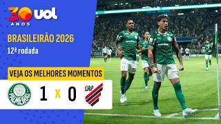 PALMEIRAS 1 X 0 ATHLETICO-PR | COM UM A MENOS, VERDÃO BATE FURACÃO | MELHORES MOMENTOS BRASILEIRÃO
