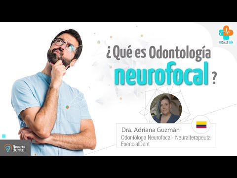 ¿What is Neurofocal Dentistry?