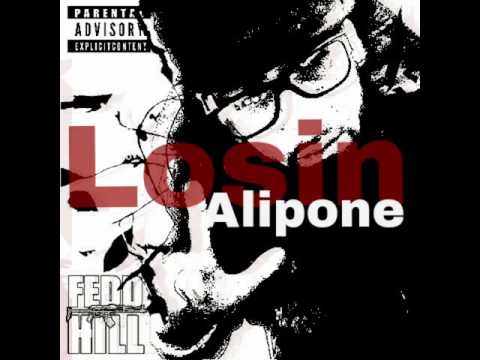 Alipone - "LOSIN" (FEDD HILL)