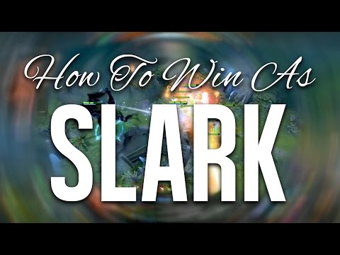How To Win As Slark: Musical Montage | Dota 2
