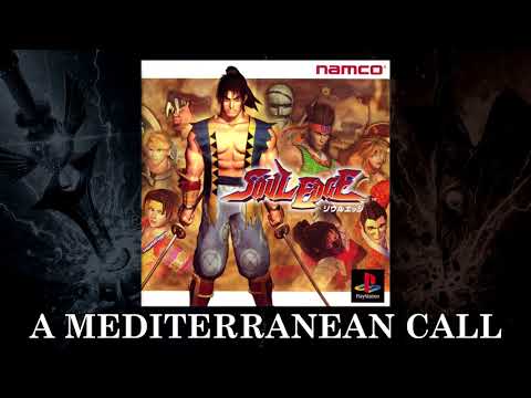 14 - A MEDITERRANEAN CALL | SOULEDGE/SOULBLADE