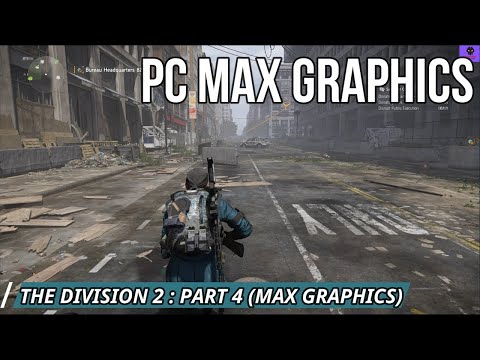 Tom Clancy's The Division 2 (PC) Full Gameplay Walkthrough Part 4, 1440p, 60fps, Max Graphics
