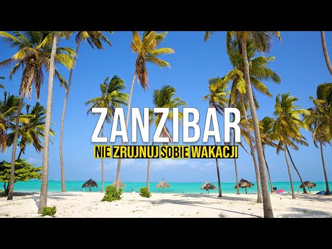 Zanzibar: 12 Niezbędnych Rzeczy, By w Pełni Cieszyć Się Wakacjami!