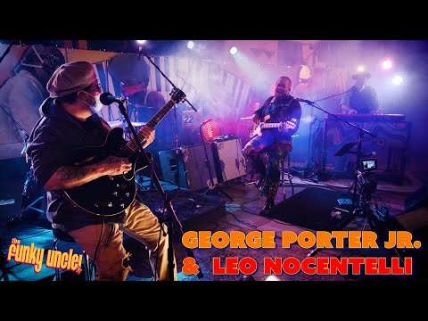 Leo Nocentelli and George Porter Jr.  - LIVE from The Funky Uncle (Full Show)