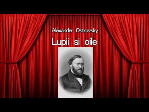Alexandr Ostrovski - Lupii si oile