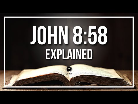 JOHN 8:58 Explained - What Does The Bible Verse JOHN 8:58 [KJV] REALLY Mean?