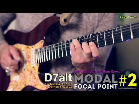 Modal Focal Point #2 - Altered Coalescence (Short Melodic Ideas for the Modern Guitarist)