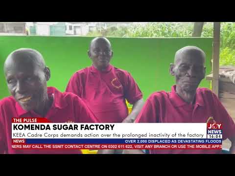 Komenda Sugar Factory: KEEA Cadre Corps demands action over the prolonged inactivity of the factory.