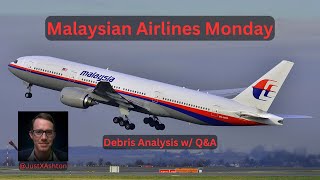 Malaysian Airlines Monday - Ep4 Debris w/ Q&A