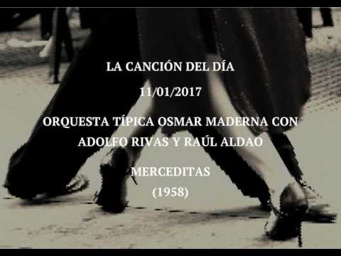 Orquesta típica Osmar Maderna con Adolfo Rivas y Raúl Aldao "Merceditas" (1958)