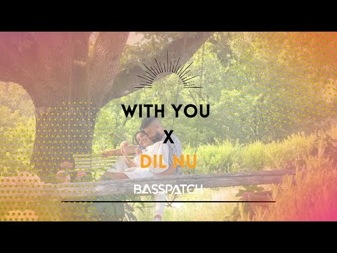 With You X Dil Nu (Full Mix) | AP Dhillon | Shinda Kahlon