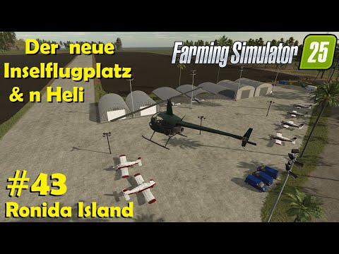 LS25 Ronida Island #43 Airfield between the fields & own helicopter / Farming Simulator 25