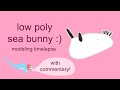 Low Poly Sea Bunny | Timelapse + Commentary