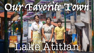 Our Favorite Town In Lake Atitlan // Pan American Highway