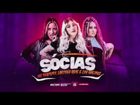 MC THAMMY, LARYSSA REAL E LYA QUEIROZ SÓCIAS #bregãfunk2022 #bregoso #2m