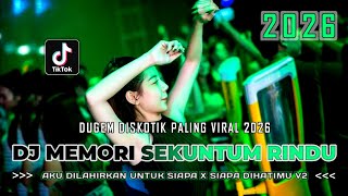 Download lagu DJ MEMORI SEKUNTUM RINDU !! DUGEM DISKOTIK PALING VIRAL 2026 | REMIX FUNKOT FULL BASS mp3