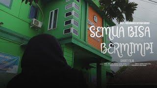 SEMUA BISA BERMIMPI