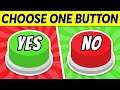 Choose One – YES or NO Challenge 40 Hardest Choices
