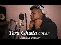Tera Ghata Cover English Version Ajafi Official Video Visualizer