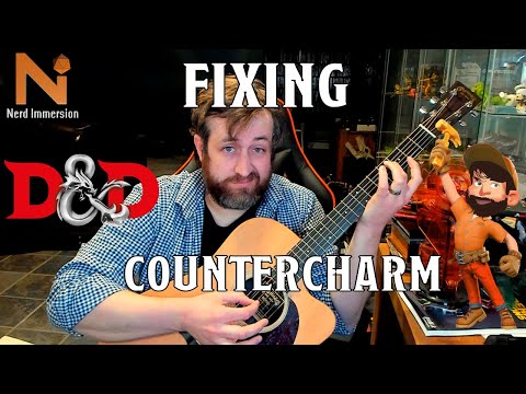 Fixing Countercharm | Nerd Immersion
