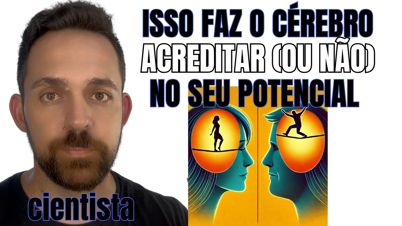 A Falta de Autoconfiança Está Acabando com Seu Sucesso! (Ciência Explica)