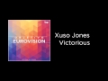 Xuso Jones - Victorious (Eurovision Song Contest ...