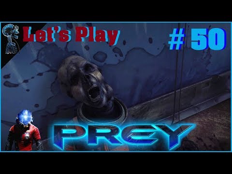 👽 PREY #50 - Let's play - Hochspannung! {Alptraum} [Deutsch 1080p blind]