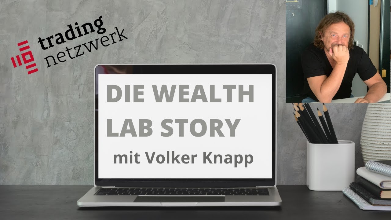 Die Wealthlab Story powered by trading netzwerk