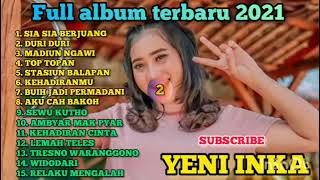 Download lagu FULL ALBUM TERBARU YENI INKA |SIA SIA BERJUANG, DURI-DURI #fullalbum  #yeniinka  #ceksound mp3