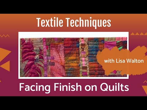 Lisa demonstrates her Facing Finish for her quilts.